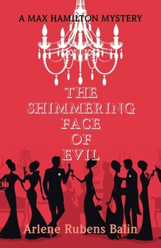 Paperback The Shimmering Face of Evil: A Max Hamilton Mystery Book
