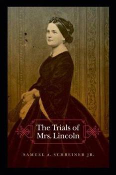 Paperback The Trials of Mrs. Lincoln Book