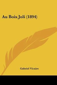 Paperback Au Bois Joli (1894) [French] Book