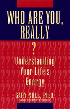 Paperback Who Are You, Really?: Understanding Your Life's Energy Book
