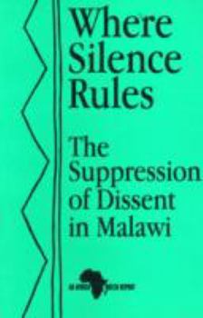 Paperback Where Silence Rules: Dissent- Malawi Book