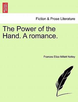 Paperback The Power of the Hand. a Romance. Book