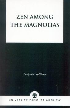 Paperback Zen Among the Magnolias Book