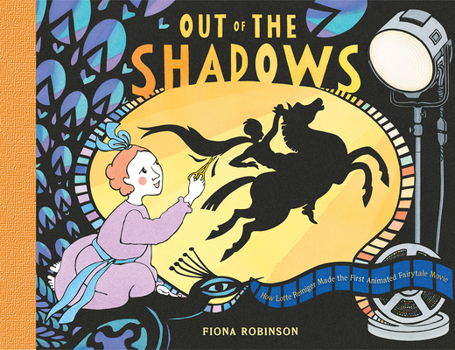Hardcover Out of the Shadows: How Lotte Reiniger Made the First Animated Fairytale Movie Book