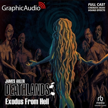 Exodus From Hell - Book #139 of the Deathlands