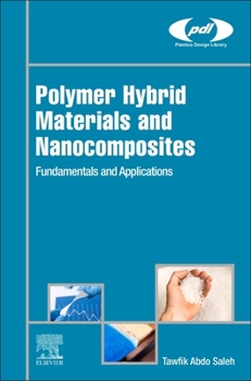 Hardcover Polymer Hybrid Materials and Nanocomposites: Fundamentals and Applications Book