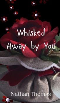 Hardcover Whisked Away by You Book