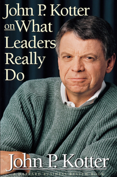 Hardcover John P Kotter on What Leaders Really Do Book