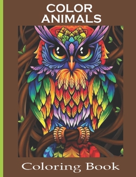 Paperback Color Animals Coloring Book: Adult Coloring Book, Stress Relieving Book