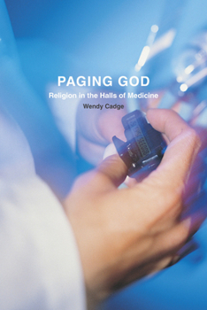 Paperback Paging God: Religion in the Halls of Medicine Book