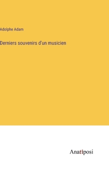 Hardcover Derniers souvenirs d'un musicien [French] Book