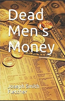 Paperback Dead Men's Money Annotated Book