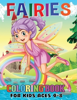 Paperback Fairies Coloring Book for Kids Ages 4-8: Adorable Cute And Unique Coloring Pages for Kids Book