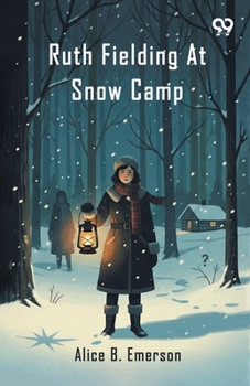 Paperback Ruth Fielding At Snow Camp Book