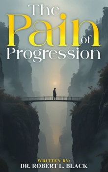 Hardcover The Pain of Progression Book
