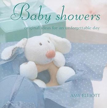 Hardcover Baby Showers: Original Ideas for an Unforgettable Day Book