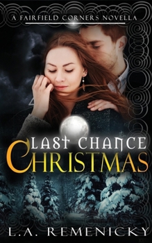 Last Chance Christmas : A Fairfield Corners Novella