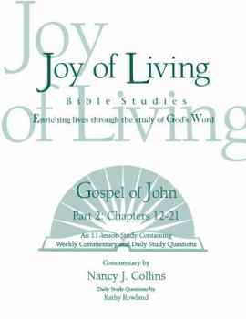 Spiral-bound Gospel of John Part 2 (Joy of Living Bible Studies) Book