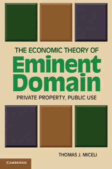 Paperback The Economic Theory of Eminent Domain Book