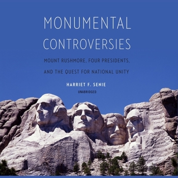 MP3 CD Monumental Controversies: Mount Rushmore, Four Presidents, and the Quest for National Unity Book