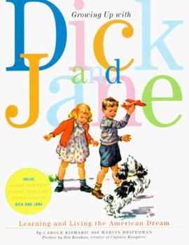Paperback Growing Up with Dick and Jane: Learning and Living the American Dream Book