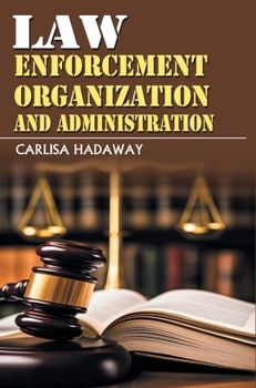 Hardcover Law Enforcement Organization and Administration Book