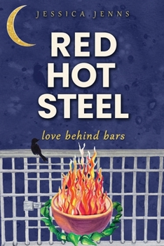 Paperback Red Hot Steel: Love Behind Bars Book