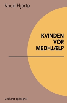 Paperback Kvinden vor medhj?lp [Danish] Book