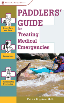 Paperback Paddlers' Guide to Treating Medical Emergencies Book