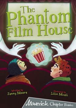 Paperback The Phantom Film House: (Grey Chapter Reader) Book