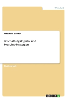 Paperback Beschaffungslogistik und Sourcing-Strategien [German] Book