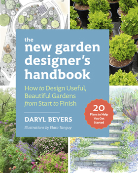 Paperback The New Garden Designer's Handbook: How to Design Useful, Beautiful Gardens from Start to Finish Book
