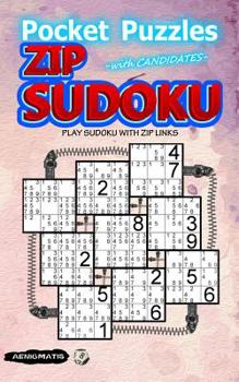 Paperback Pocket Puzzles Zip Sudoku with Candidates: Play Sudoku with Zip Links Book