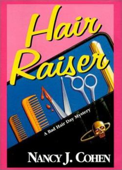 Hair Raiser - Book #2 of the Bad Hair Day Mystery