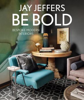 Be Bold: Bespoke Modern Interiors