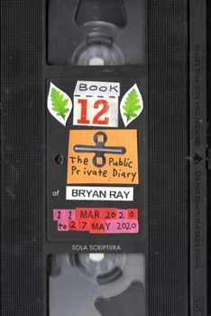 Paperback The Public Private Diary: Sola Scriptura, Book 12 Book