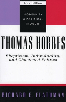 Paperback Thomas Hobbes: Skepticism, Individuality, and Chastened Politics Book