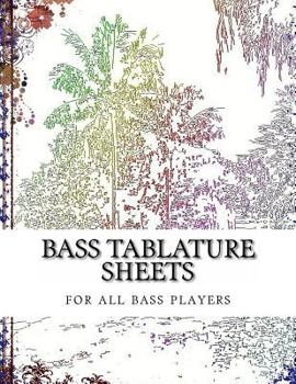 Paperback Bass Tablature Sheets: for all bass players Book