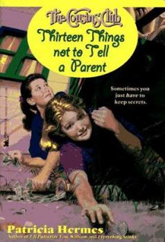 Paperback The Cousins' Club: Thirteen Things Not to Tell a Parent Book