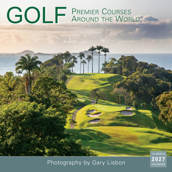Golf: Premier Courses Around the World -- Gary Lisbon