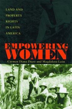 Paperback Empowering Women: Land and Property Rights in Latin America Book