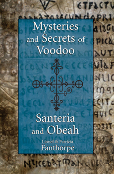 Paperback Mysteries and Secrets of Voodoo, Santeria, and Obeah Book