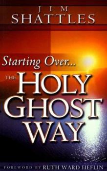 Paperback Starting Over the Holy Ghost Way Book