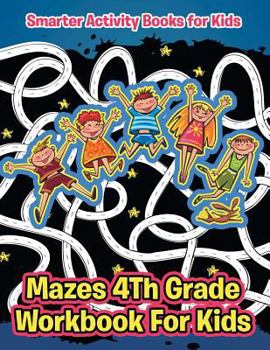 Paperback Mazes 4th Grade Workbook for Kids Book