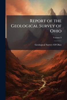 Report of the Geological Survey of Ohio, Volume 9