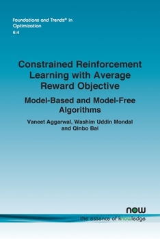 Paperback Constrained Reinforcement Learning with Average Reward Objective: Model-Based and Model-Free Algorithms Book