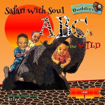 Paperback Safari With Soul: ABC's in the Wild Book