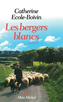 Paperback Les Bergers blancs (French Edition) [French] Book