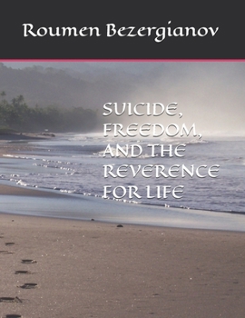 Paperback Suicide, Freedom, and the Reverence for Life Book