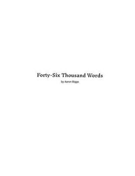 Forty-Six Thousand Words: The SM Writings